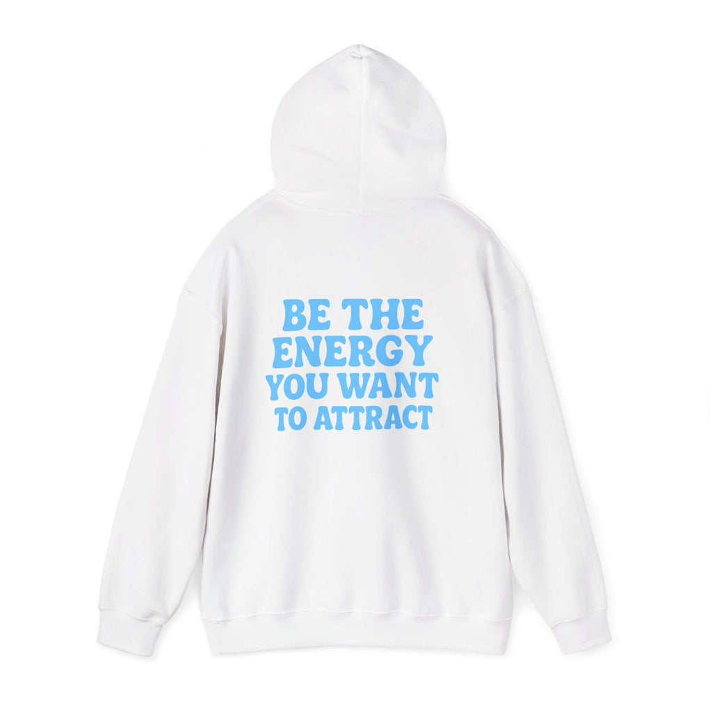 Be The Energy You Want To Attract Hoodie Oversized Hoodie, Trendy Hoodie, Tumblr Hoodie, Aesthetic Hoodie, Perfect gift, Aesthetic Clothes, Trendy Y2k